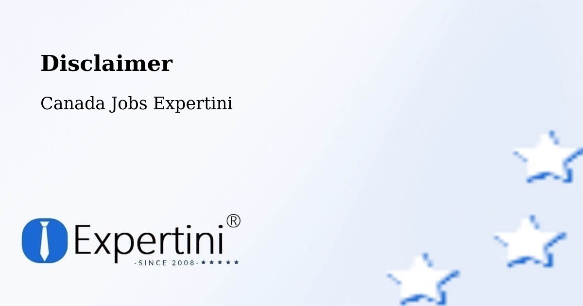 Disclaimer – Sainte Adèle - Canada Jobs Expertini