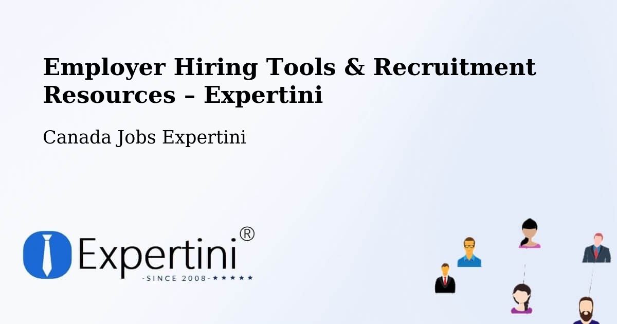 Employer Hiring Tools & Recruitment Resources – Sainte Adèle - Sainte Adèle, Canada Jobs Expertini