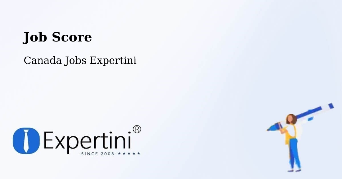 Job Score & Job Description Score Tool – Sainte Adèle - Canada Jobs Expertini